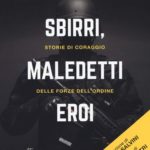 copertina sbirri maledetti eroi - stefano piazza